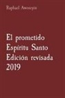 Raphael Awoseyin - El prometido Espíritu Santo Edición revisada 2019