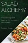 Edward Stone - Salad Alchemy