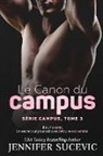 Jennifer Sucevic - Le Canon du campus (Série Campus, tome 3)
