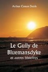 Arthur Conan Doyle - Le Gully de Bluemansdyke et autres histoires
