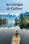 Jonathan Swift - les voyages de Gulliver