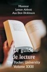 Monteur Lyman Abbott, Asa Don Dickinson - Le guide de lecture The Pocket University Volume XXIII