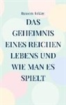 Russom Teklay - Das Geheimnis eines reichen Lebens und wie man es spielt