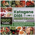 Barbara Lang - Das Ketogene Diät Rezeptbuch für Einsteiger