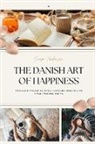 Freya Andersen - THE DANISH ART OF HAPPINESS