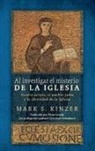 Mark S. Kinzer - Al investigar el misterio de la Iglesia