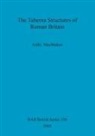 Ardle MacMahon - The Taberna Structures of Roman Britain