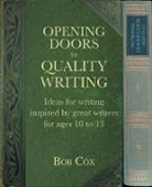 Bob Cox, Cox Bob - Opening Doors to Quality Writing