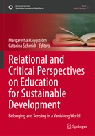 Margaretha Häggström, Schmidt, Catarina Schmidt - Relational and Critical Perspectives on Education for Sustainable Development