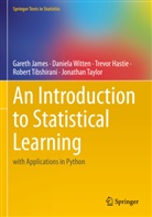 Trevor Hastie, Trevor et al Hastie, Gareth James, Jonathan Taylor, Robert Tibshirani, Daniela Witten - An Introduction to Statistical Learning