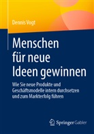 Dennis Vogt - Menschen für neue Ideen gewinnen