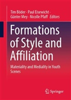 Tim Böder, Paul Eisewicht, Günter Mey, Günter Mey et al, Nicolle Pfaff - Formations of Style and Affiliation