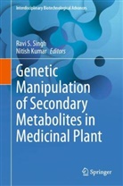 Nitish Kumar, Kumar, Nitish Kumar, Ravi Singh - Genetic Manipulation of Secondary Metabolites in Medicinal Plant