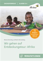 Martin Bannenberg, Bianca Kaminsky - Wir gehen auf Entdeckungstour: Afrika