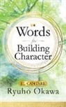 Ryuho Okawa - Words for Building Character