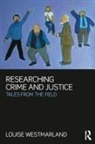 Louise Westmarland, Louise (The Open University Westmarland, Westmarland Louise - Researching Crime and Justice