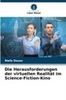Wafa Douss - Die Herausforderungen der virtuellen Realität im Science-Fiction-Kino