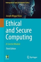 Joseph Migga Kizza - Ethical and Secure Computing