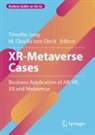 Claudia tom Dieck, Timothy Jung, M. Claudia tom Dieck - XR-Metaverse Cases