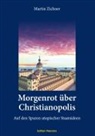 Martin Zichner - Morgenrot über Christianopolis