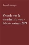 Raphael Awoseyin - Viviendo con la eternidad a la vista - Edición revisada 2019