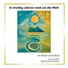 Bernhard George, Laila Serifi - In dreißig Jahren rund um die Welt