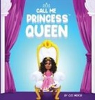 Cici Merie - Call Me Princess Queen