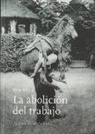 Bob Black - La abolición del trabajo