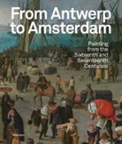 E. A. Dorst, e.a. Dorst, Sven van Dorst, Koenraad Jonckheere, Micha Leeflang - Antwerp to Amsterdam