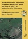 Juan Antonio (Professor of Archae Quiros Castillo, Juan Antonio Quiros Castillo, Andrew Reynolds - Arqueologia De Las Sociedades Locales En La Alta Edad Media