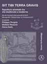 Philippe (Full Professor and Dean Pergola, Elena Dellu, Philippe Pergola, Stefano Roascio - Sit Tibi Terra Gravis: Sepolture Anomale Tra Eta Medievale E Moderna