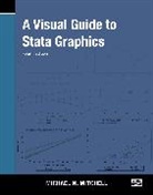 Michael N. Mitchell, Mitchell Michael N. - A Visual Guide to Stata Graphics