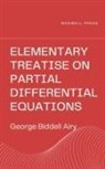 George Biddell Airy - Elementary Treatise on Partial Differential Equations