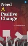 Sandeep Kumar - Need a Positive Change