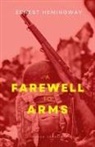 Ernest Hemingway - A Farewell To Arms