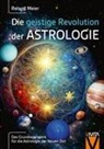 Meier Roland - Die geistige Revolution der Astrologie