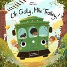 Pawel Gierlinski, Hailie Johnson - Oh Golly, Miss Trolley!