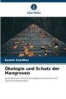Karem Sasidhar - Ökologie und Schutz der Mangroven