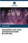 Zoukar Olfa - Sexualität und nicht metastasierender Brustkrebs