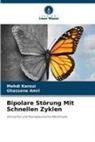 Ghassene Amri, Mehdi Karoui - Bipolare Störung Mit Schnellen Zyklen