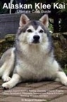Margaret Shepperton - Alaskan Klee Kai Ultimate Care Guide Includes