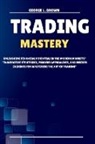 George L . Brown - Trading Mastery