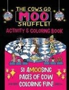 Jim Petipas - The Cows Go Moo Shuffle! Activity & Coloring Book