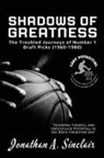 Jonathan A. Sinclair - Shadows of Greatness