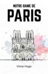 Victor Hugo - NOTRE-DAME DE PARIS