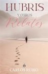 Carlos Rubio - Hubris y Otros Relatos