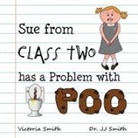 Victoria Smith - Sue From Class Two Has A Problem With Poo