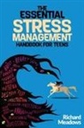 Richard Meadows - The Essential Stress Management Handbook for Teens