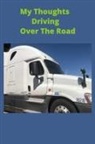 Ner Publishing - My Thoughts Driving Over The Road