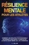 J. J. Million - Résilience Mentale Pour Les Athlètes
